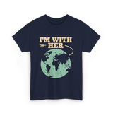 I'm With Her Earth Activism T-Shirt - Navy