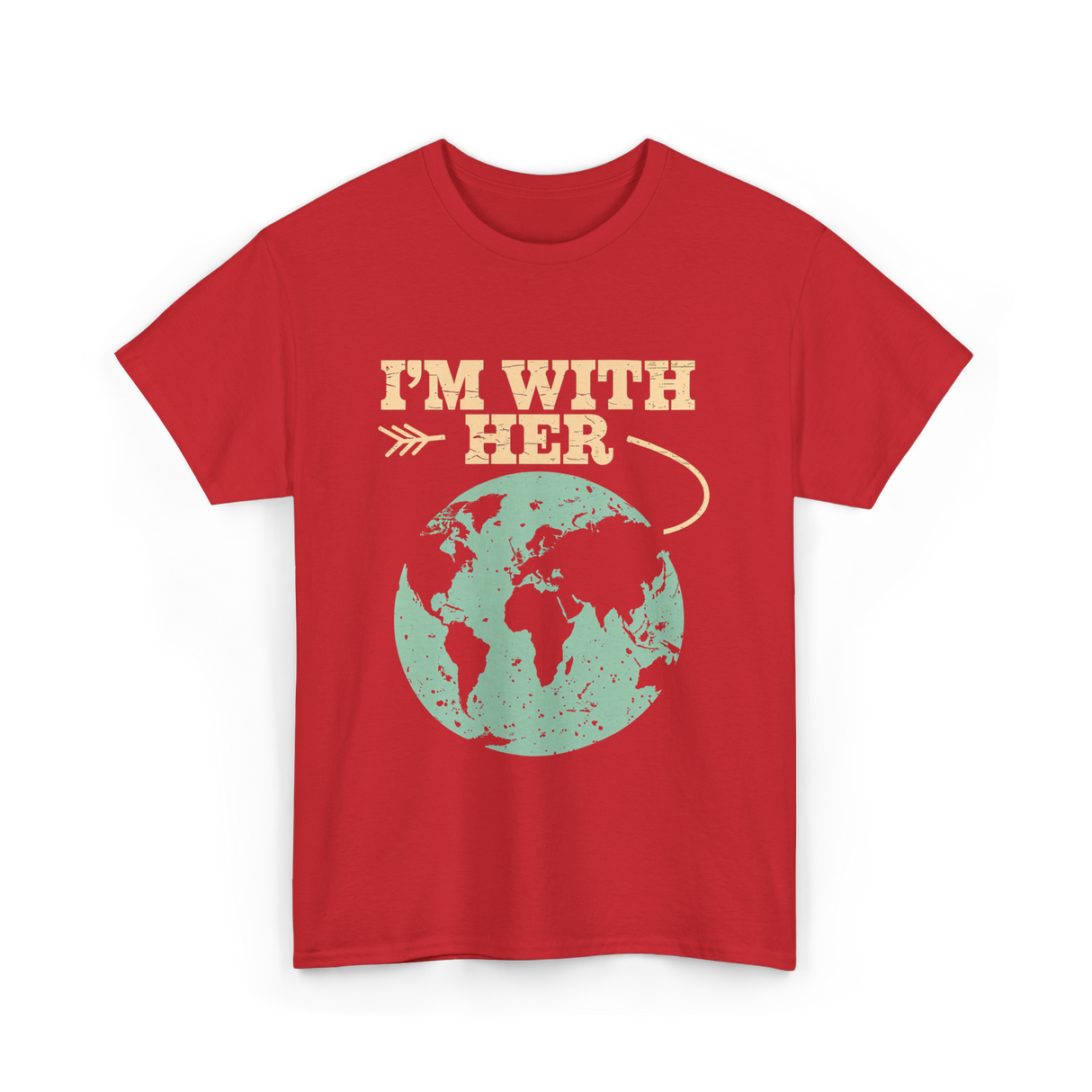 I'm With Her Earth Activism T-Shirt - Red