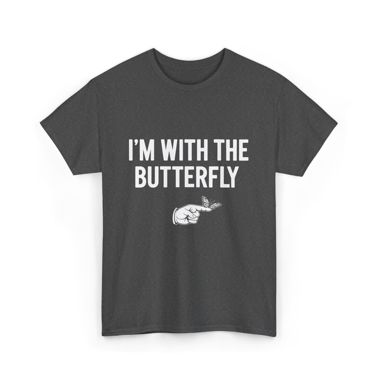 I'm With The Butterfly Butterfly T-Shirt - Dark Heather