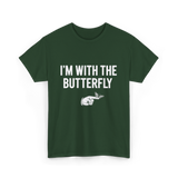 I'm With The Butterfly Butterfly T-Shirt - Forest Green