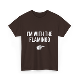 I'm With The Flamingo T-Shirt - Dark Chocolate