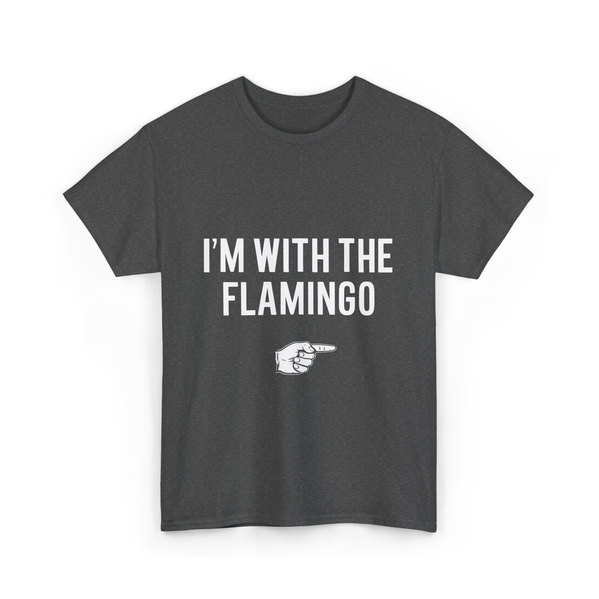 I'm With The Flamingo T-Shirt - Dark Heather