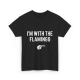 I'm With The Flamingo T-Shirt - Black