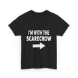 I'm With The Scarecrow T-Shirt - Black