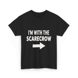 I'm With The Scarecrow T-Shirt - Black