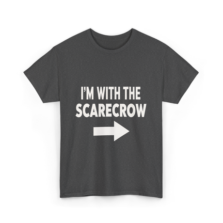 I'm With The Scarecrow T-Shirt - Dark Heather