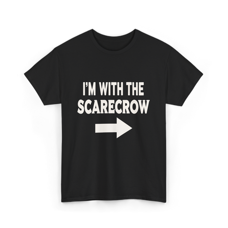 I'm With The Scarecrow Scarecrow T-Shirt - Black