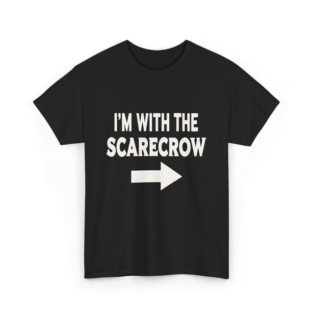 I'm With The Scarecrow Scarecrow T-Shirt - Black