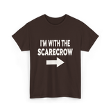 I'm With The Scarecrow Scarecrow T-Shirt - Dark Chocolate