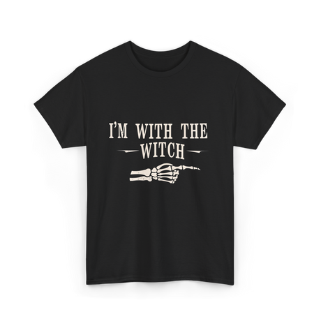 I'm with the Witch Halloween T-Shirt - Black