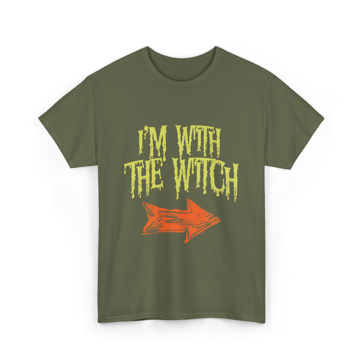 I'm With The Witch Halloween T-Shirt - Military Green