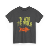 I'm With The Witch Halloween T-Shirt - Dark Heather