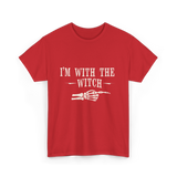 I'm with the Witch Halloween T-Shirt - Red