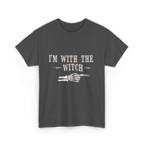 I'm with the Witch Halloween T-Shirt - Dark Heather