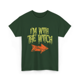 I'm With The Witch Halloween T-Shirt - Forest Green