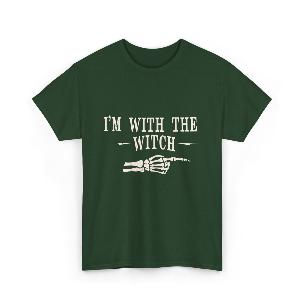 I'm with the Witch Halloween T-Shirt - Forest Green