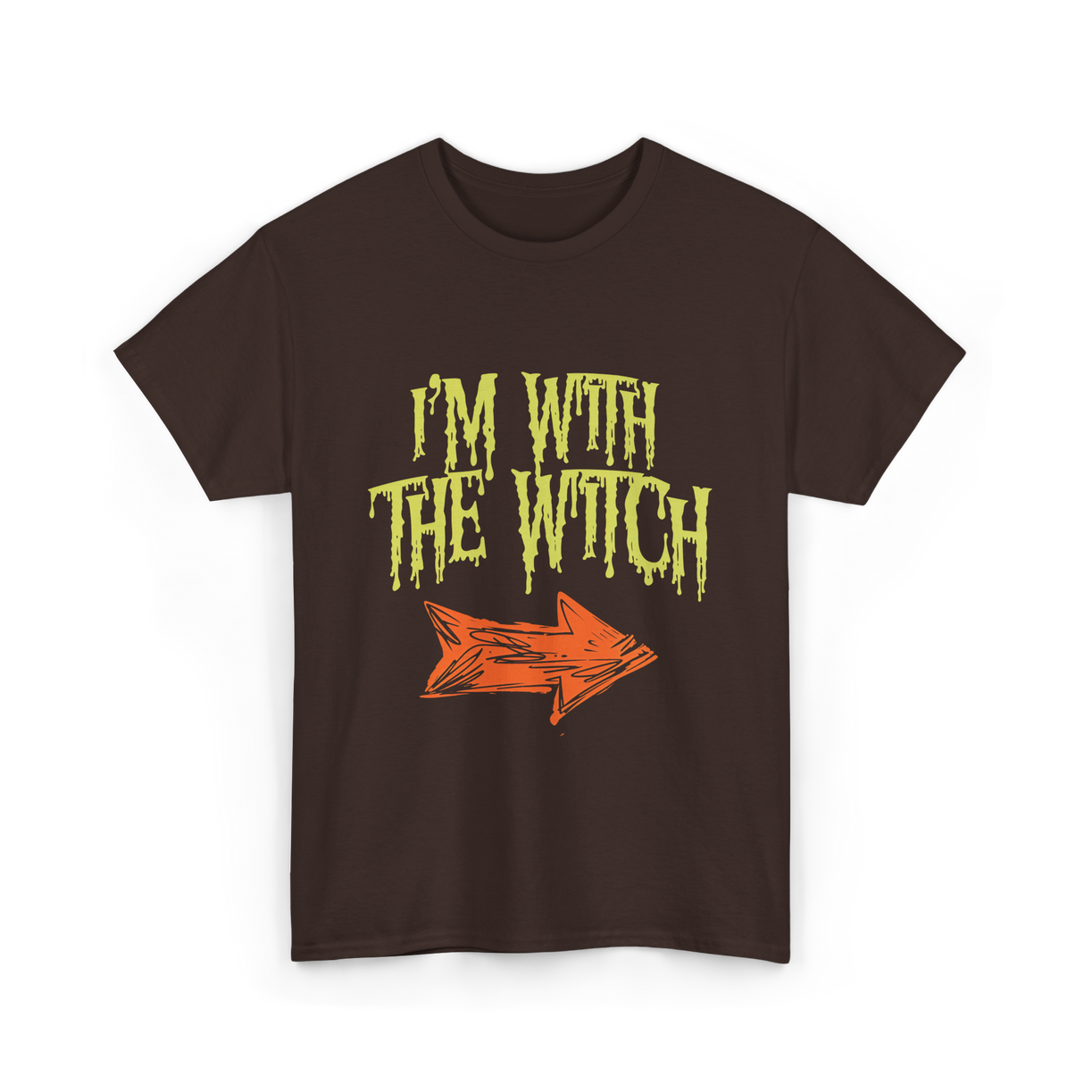 I'm With The Witch Halloween T-Shirt - Dark Chocolate