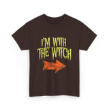 I'm With The Witch Halloween T-Shirt - Dark Chocolate