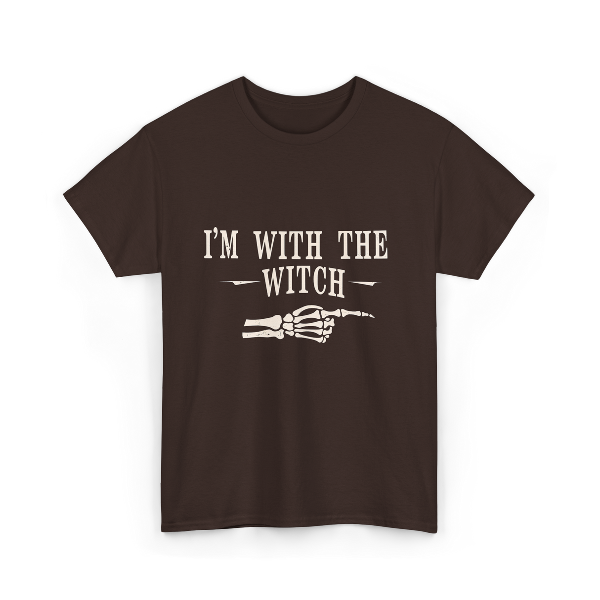 I'm with the Witch Halloween T-Shirt - Dark Chocolate