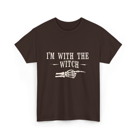 I'm with the Witch Halloween T-Shirt - Dark Chocolate