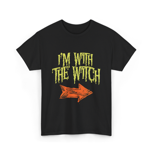 I'm With The Witch Halloween T-Shirt - Black