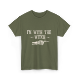 I'm with the Witch Halloween T-Shirt - Military Green