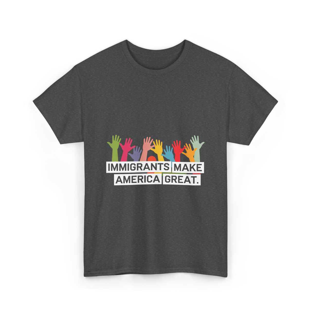 Immigrants Make America Great Immigration T-Shirt - Dark Heather