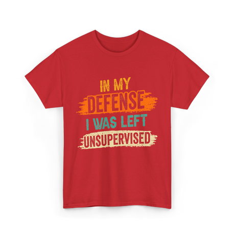 In My Defense Humor Sarcasm T-Shirt - Red