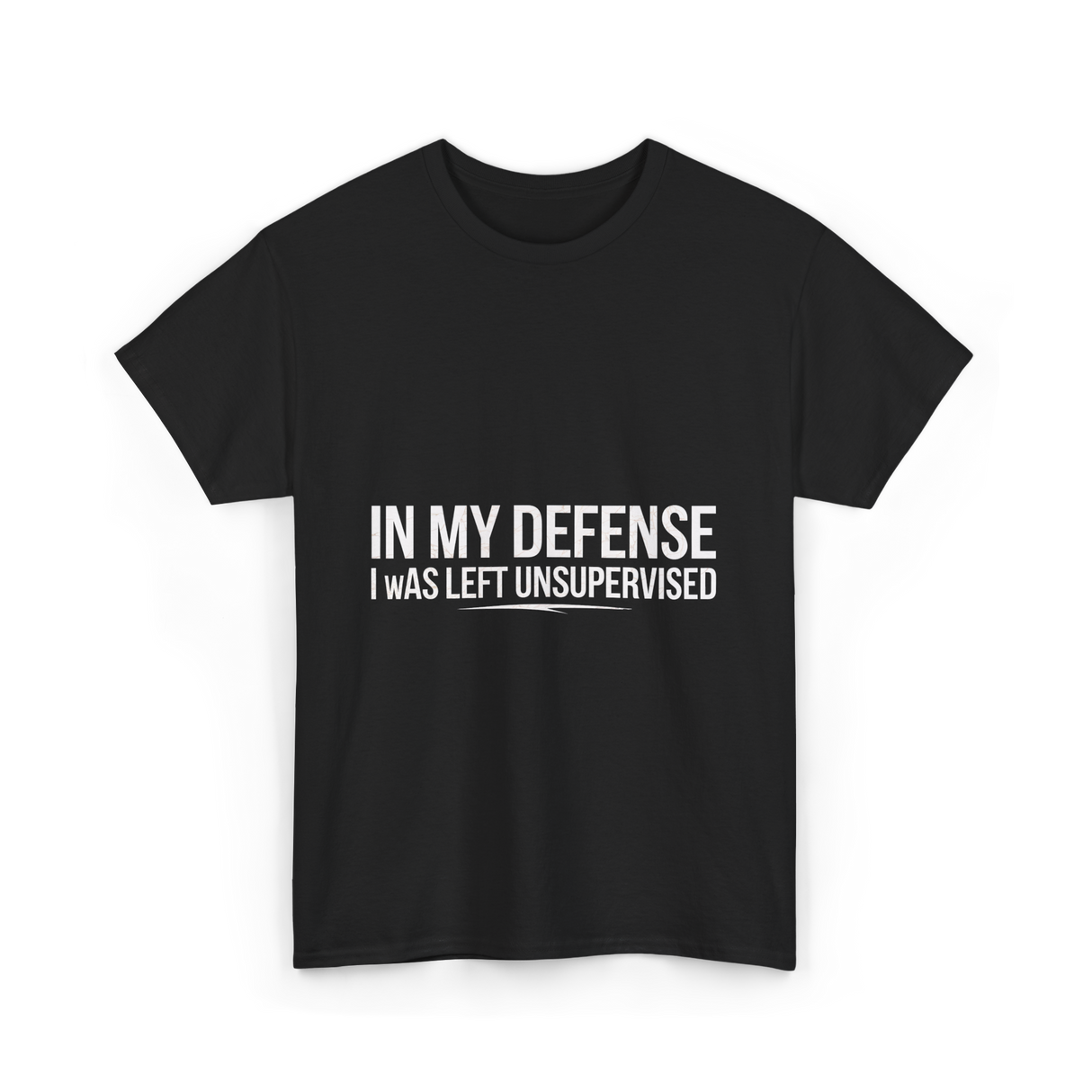 In My Defense Humor Statement T-Shirt - Black