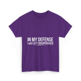 In My Defense Humor Statement T-Shirt - Purple