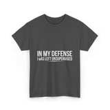 In My Defense Humor Statement T-Shirt - Dark Heather