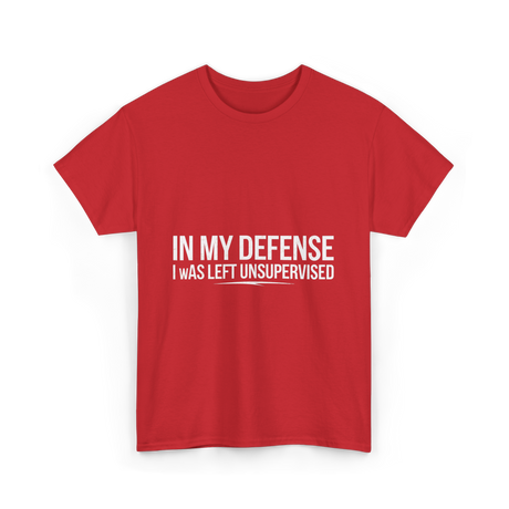 In My Defense Humor Statement T-Shirt - Red