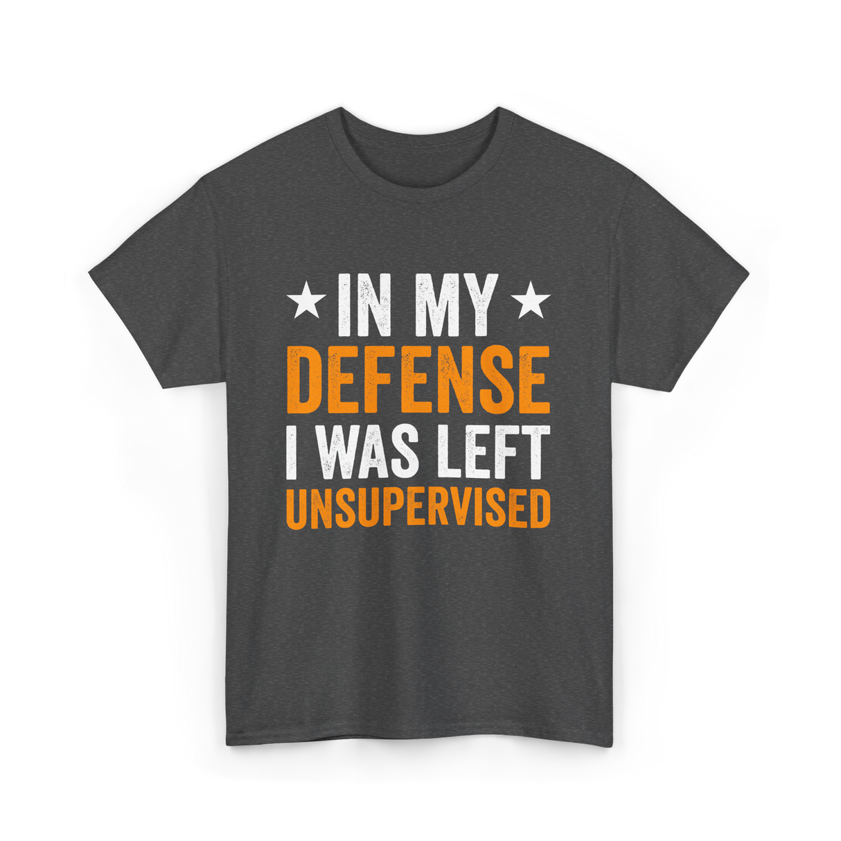 In My Defense Left Unsuuupervised T-Shirt - Dark Heather