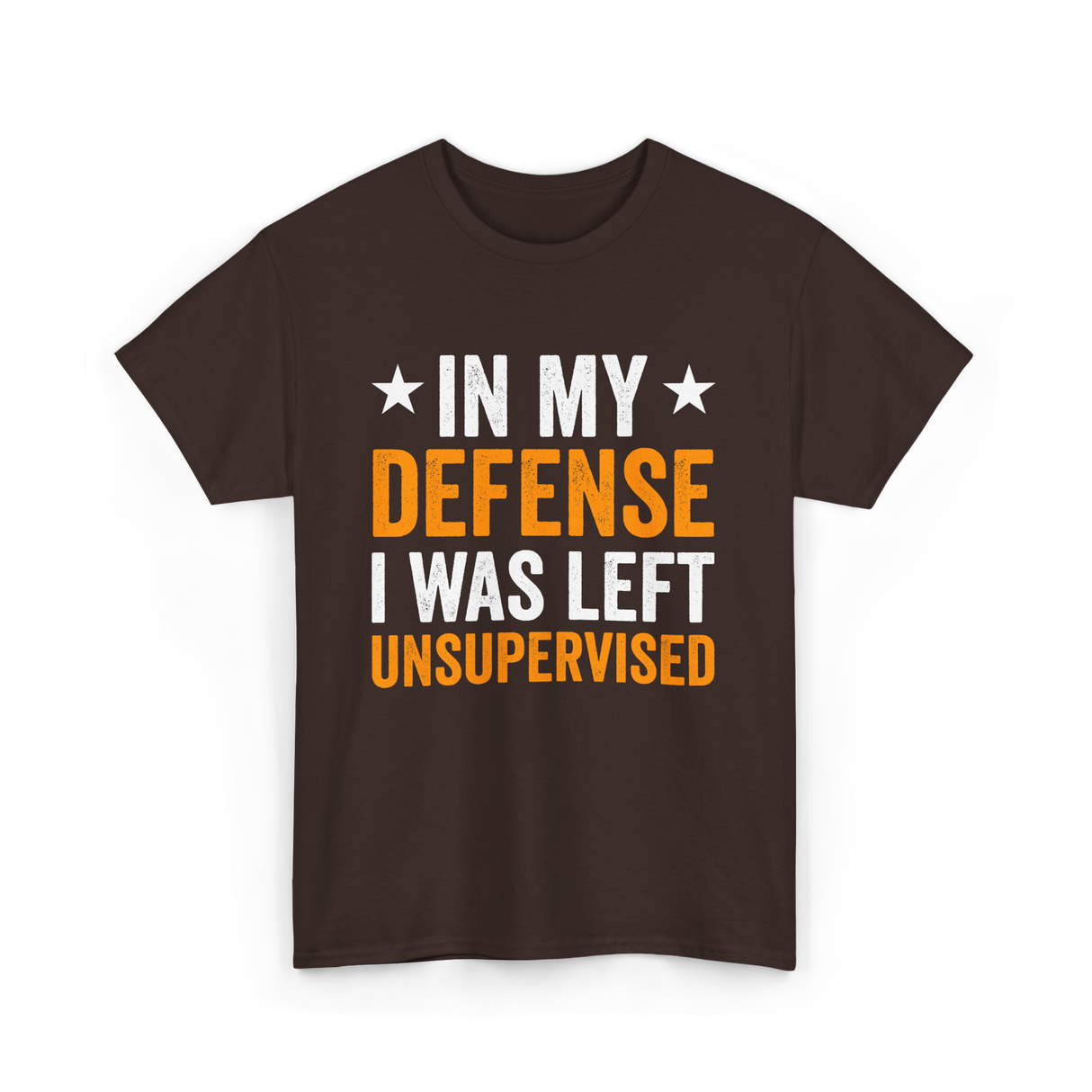 In My Defense Left Unsuuupervised T-Shirt - Dark Chocolate