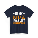 In My Defense Left Unsuuupervised T-Shirt - Navy