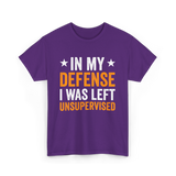 In My Defense Left Unsuuupervised T-Shirt - Purple