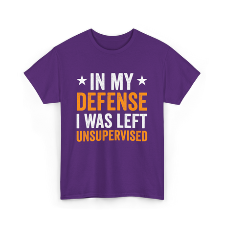 In My Defense Left Unsuuupervised T-Shirt - Purple