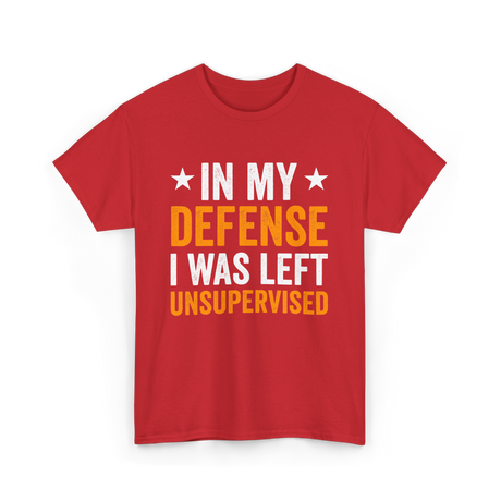 In My Defense Left Unsuuupervised T-Shirt - Red