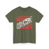 In My Defense Unsynchronized Defense T-Shirt - Military Green