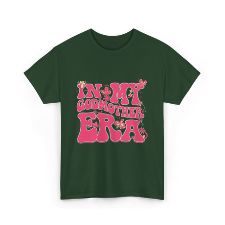 In My Godmother Era Godmother T-Shirt - Forest Green