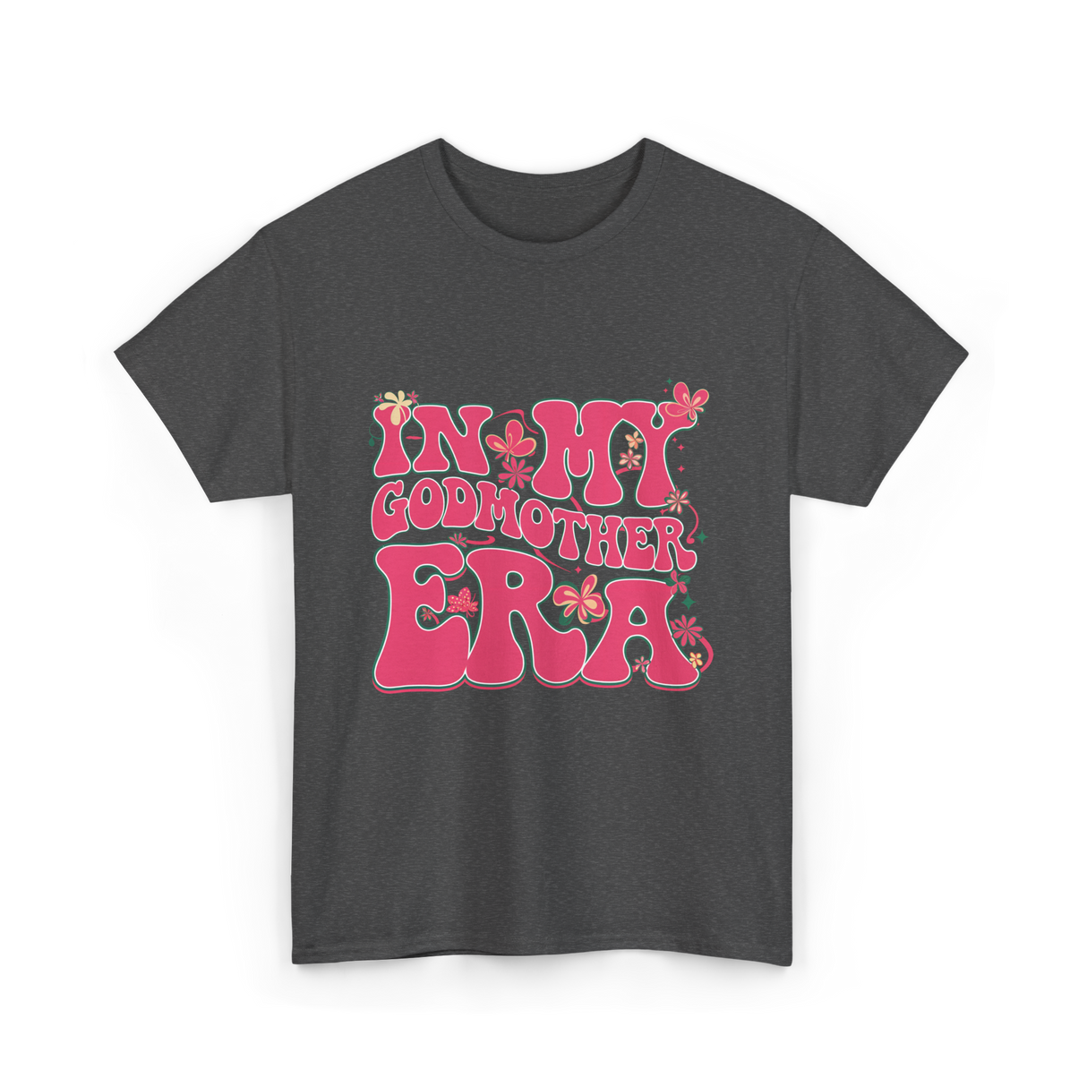 In My Godmother Era Godmother T-Shirt - Dark Heather