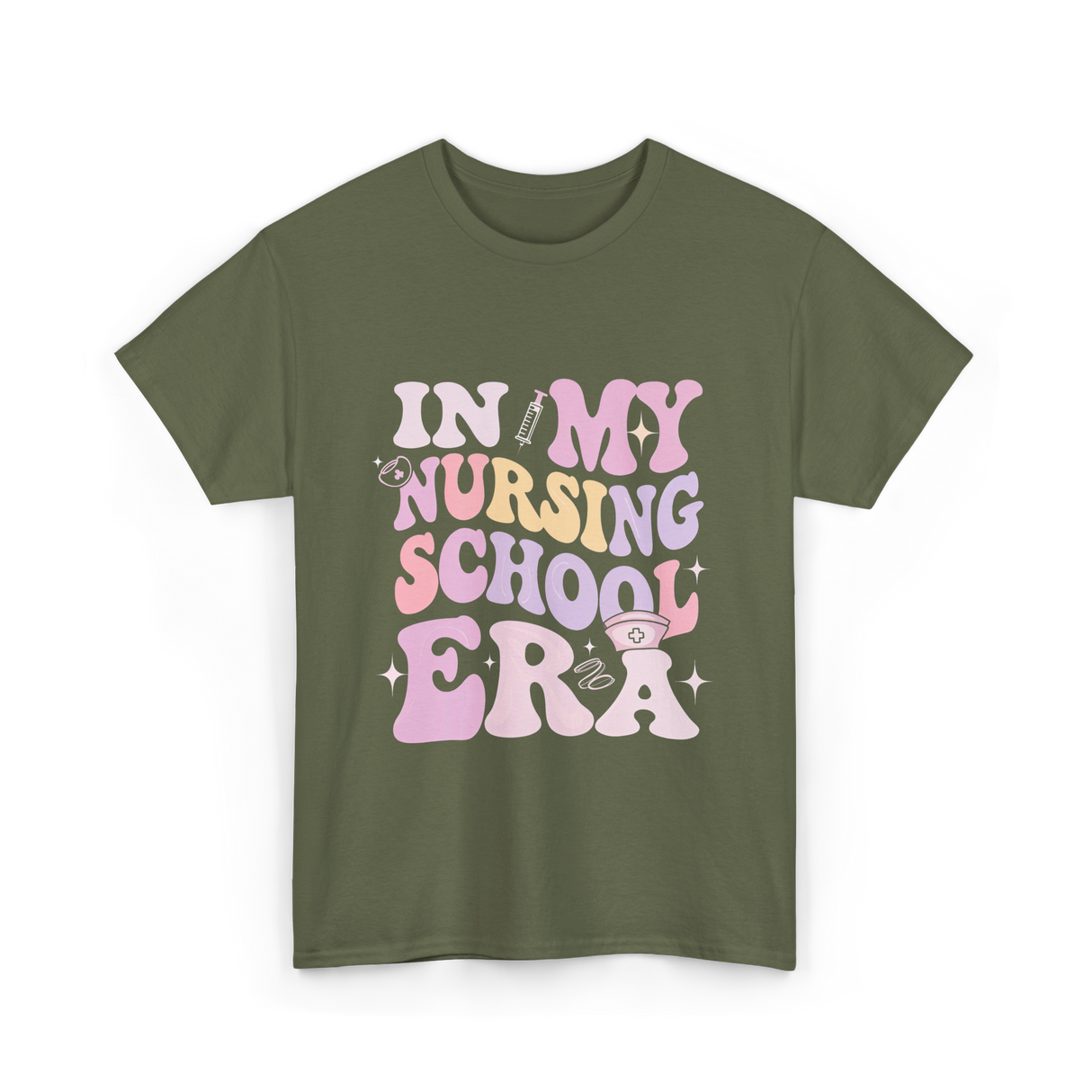 In My Nursing School Era Nursing T-Shirt - Military Green