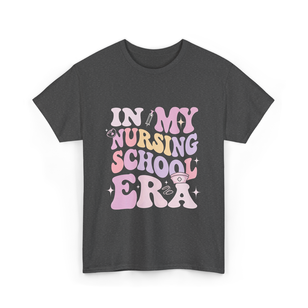 In My Nursing School Era Nursing T-Shirt - Dark Heather