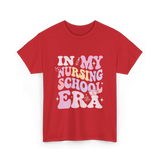 In My Nursing School Era Nursing T-Shirt - Red