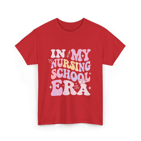 In My Nursing School Era Nursing T-Shirt - Red