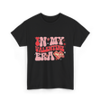 In My Valentine Era Valentine's Day T-Shirt - Black