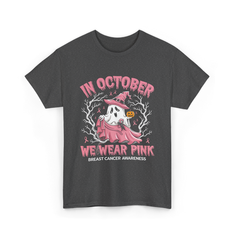 In October We Wear Pink Breast Cancer Awareness T-Shirt - Dark Heather