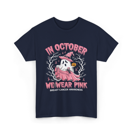 In October We Wear Pink Breast Cancer Awareness T-Shirt - Navy