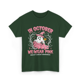 In October We Wear Pink Breast Cancer Awareness T-Shirt - Forest Green