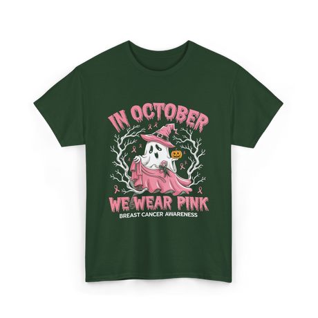 In October We Wear Pink Breast Cancer Awareness T-Shirt - Forest Green